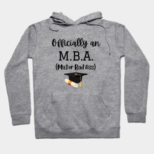 Officially an MBA Funny Graduation Gift Hoodie